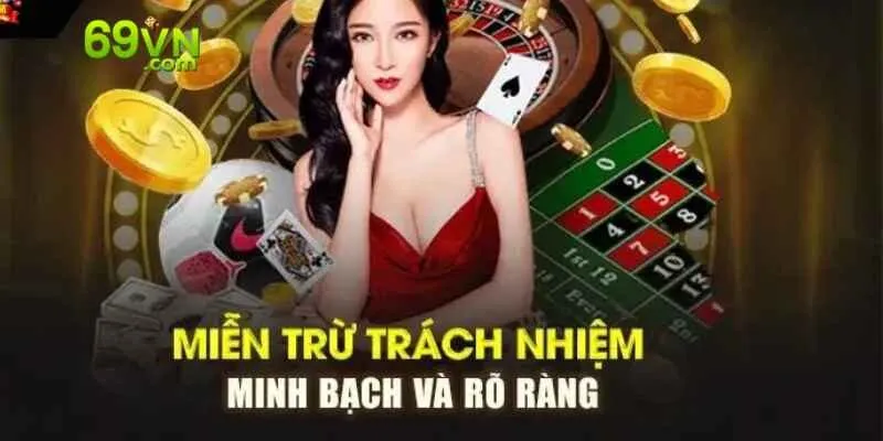 Tổng quan cho người chơi chính sách miễn trừ trách nhiệm 69VN