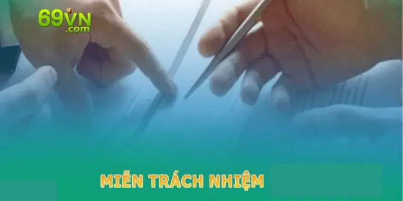 Những tình huống nhà cái chúng tôi sẽ được miễn trừ trách nhiệm